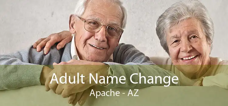 Adult Name Change Apache - AZ