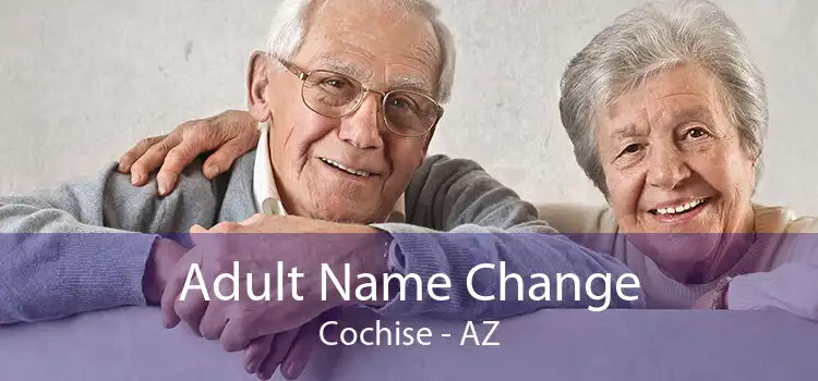 Adult Name Change Cochise - AZ