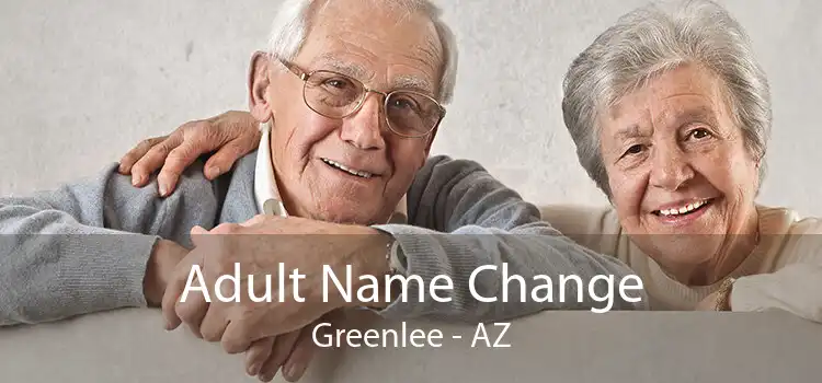 Adult Name Change Greenlee - AZ