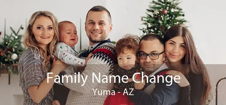 Family Name Change Yuma - AZ